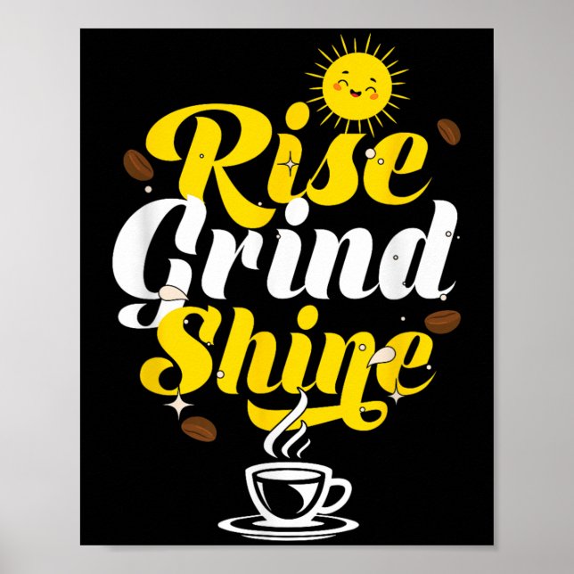 Poster Rise Grind Shine _ Motivation Insration _ Influenc (Frente)