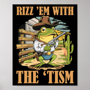 Poster Rizz Em Com O Tism Piada Autismo Cowboy Sapo Meme