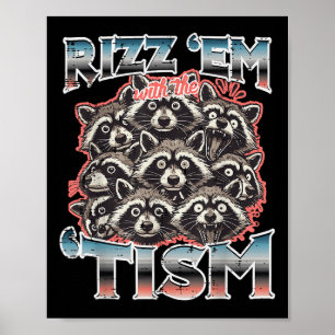 Poster Rizz Em Um Tismo Raccoons Engraçado Dizendo Homens