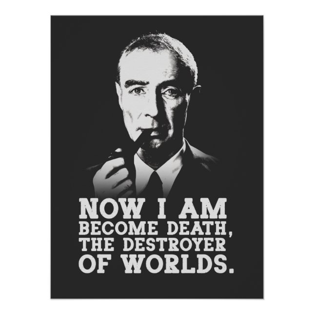 Póster Robert Oppenheimer - Destroyer of Worlds Quote (Frente)