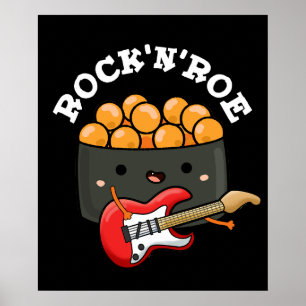 Poster Rock E Roe Funny Sushi Rock E Roll Pun Darl BG