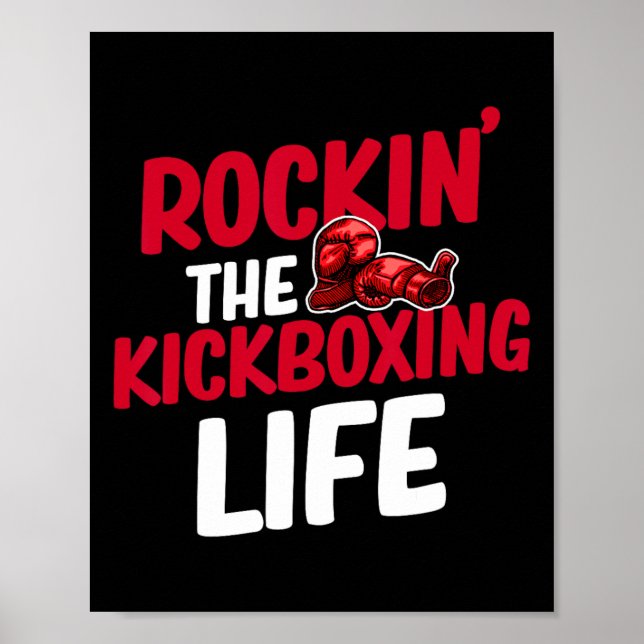 Poster Rockin 'A Vida de Kickboxing Artes Marciais Boxer  (Frente)