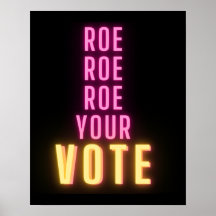Roe Seu Voto, Rosa Neon