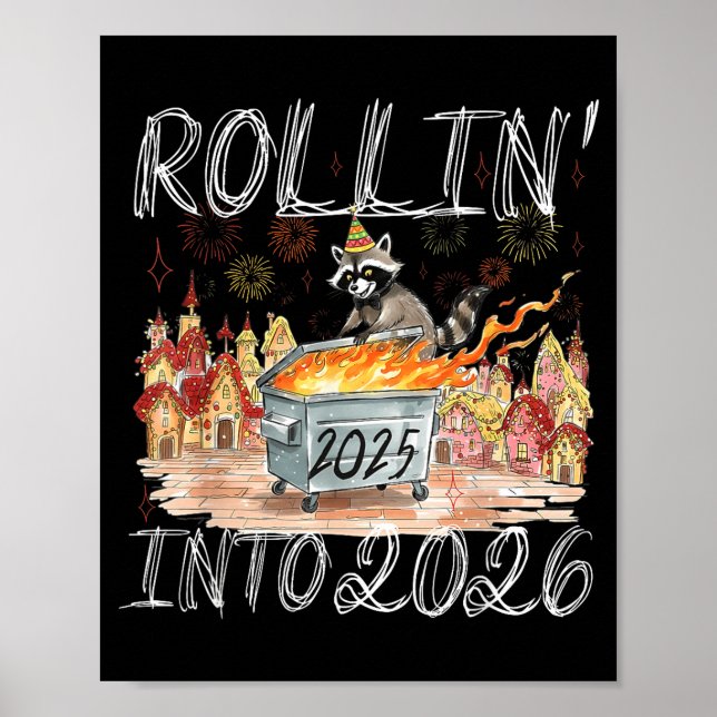 Poster Rollin' Into 2026 Happy New Year Raccoon Men Women (Frente)