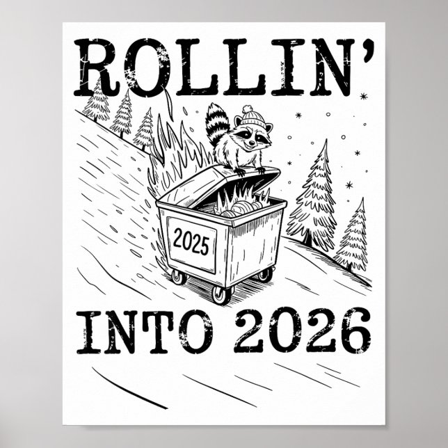 Poster Rollin’ Into 2026 Raccoon Dumpster Fire New Year M (Frente)