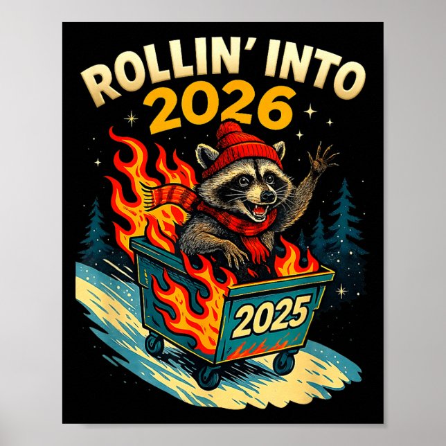 Poster Rollin Into 2026 Raccoon Funny Dumpster Fire 2025  (Frente)