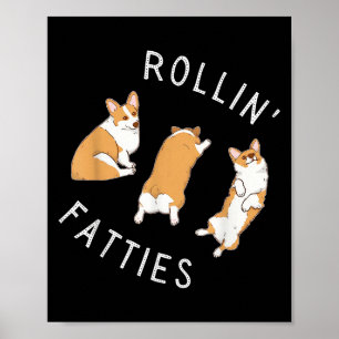 Poster Rolling Fatties Corgi Funny Fat Cute Corgi Lover