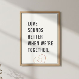 Poster Romantic Music Quote. Couple Wall Art.