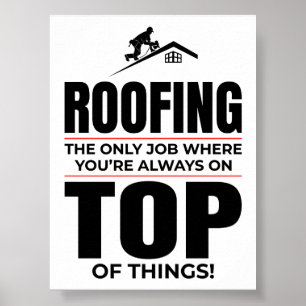 Poster Roofer Humor - Trabalho Sempre no Telhado Superior