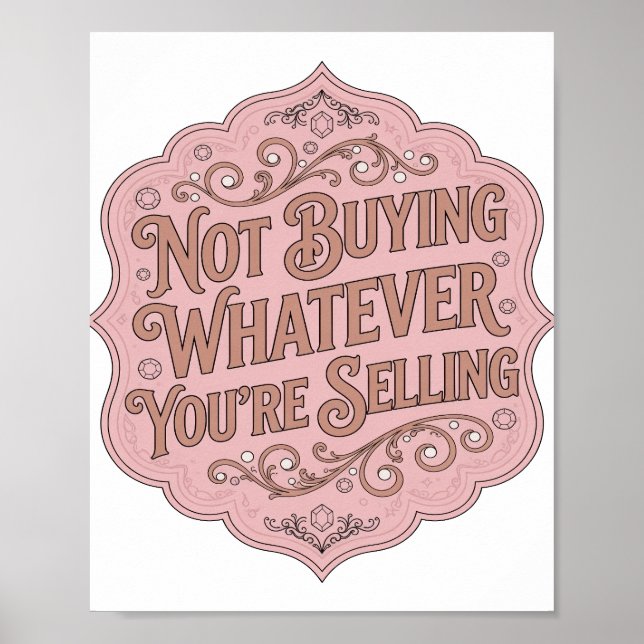 Poster Rosa Marcante NÃO ESTOU COMPRANDO O QUE VOCÊ ESTÁ  (Frente)
