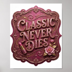 Poster Rosa Ousado CLÁSSICO NUNCA MORRE