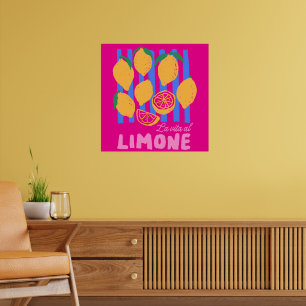 Poster Rosa Quente La Vita al Limone