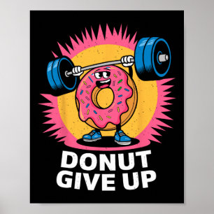 Poster Rosca de fisiculturista Não desista Humor Ginásio