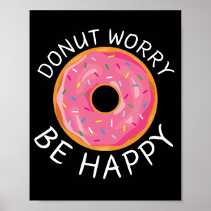 Poster Rosquinha Preocupada, Seja Feliz Wall Art