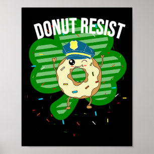 Poster Rosquinha resiste à Funny Policial Irlandês Rua Pa