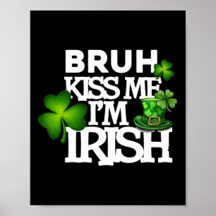 Poster Roupa Bruh Beija Me Sou Irlandês