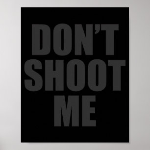 Poster Roupas do Festival Dont Shoot Me