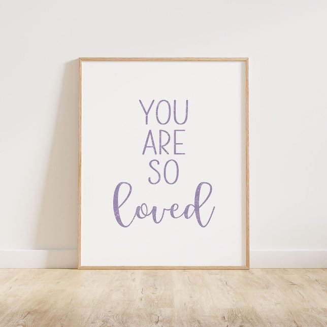 Poster Roxo Você É Tão Amado (You Are So Loved typography quote print in purple.)