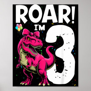 Poster Rugir Dinossauro Eu Sou Menina de 3 Anos de Volta
