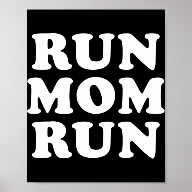 Poster Run Mom Run  Marathon Running Spectator  (Frente)