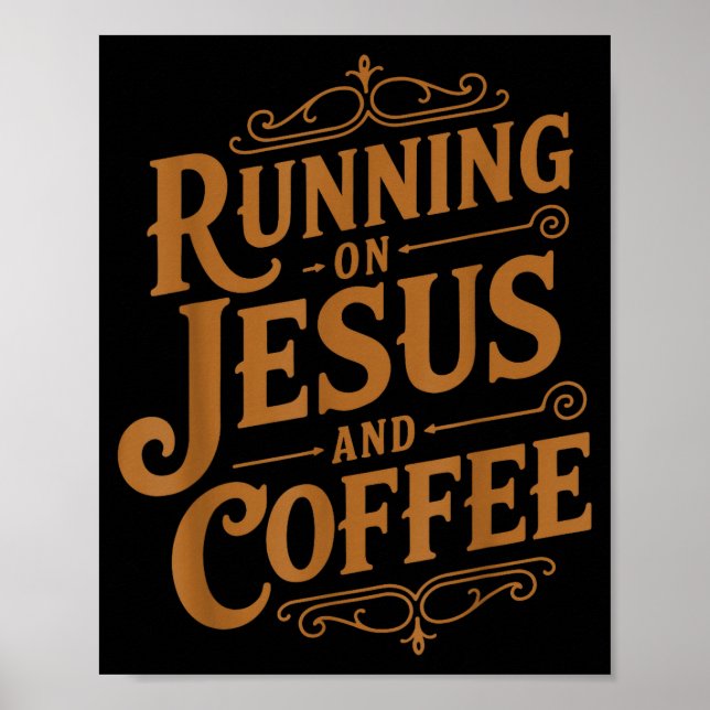 Poster Running On Jesus And Coffee Funny Faith And Caffei (Frente)