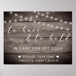 Poster Rustic To Have and To hold Weding Sign