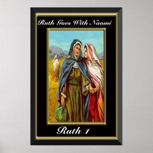 Póster Ruth 1 Ruth vai com preto e ouro de Naomi