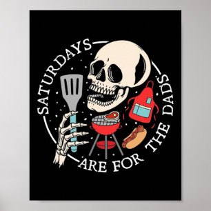 Poster Sábados São Para Os Pais Esqueleto Divertido Churr