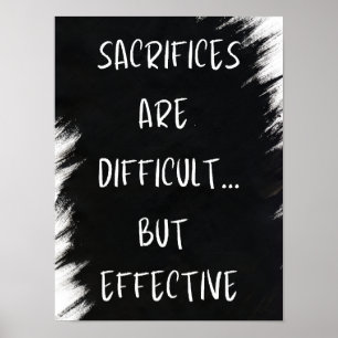 Poster Sacrifícios são difíceis - Motivação