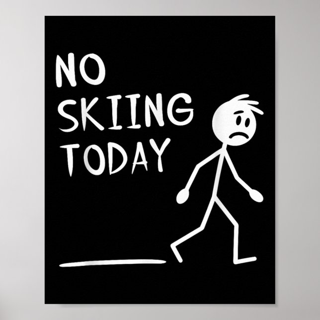 Poster Sad Stick Man No Skiing Today Fathers Day  (Frente)