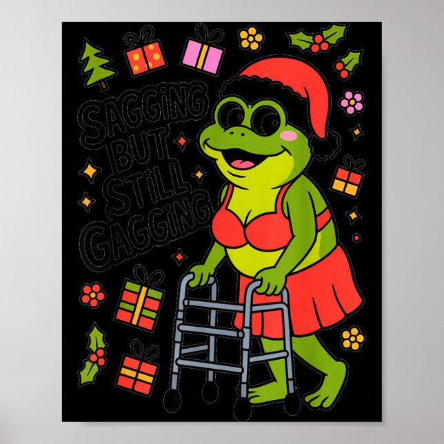 Poster Sagging But Still Gagging Funny Christmas Frog Hol (Frente)