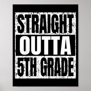Poster Sai direto da formatura da 5ª série engraçado