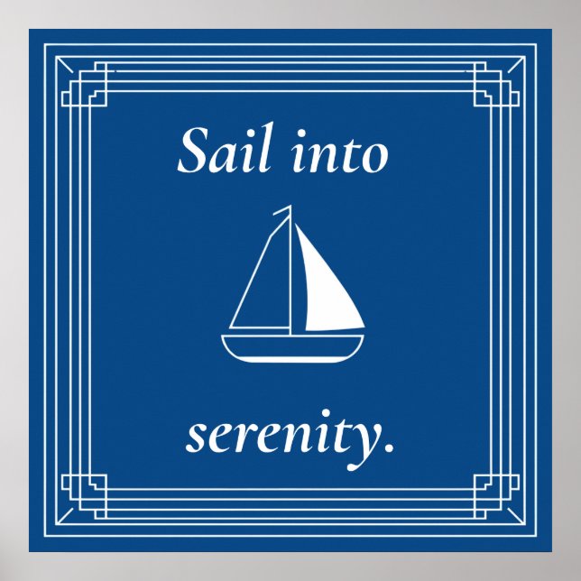 Poster Sail Into Serenity Nautical Sailboat (Frente)