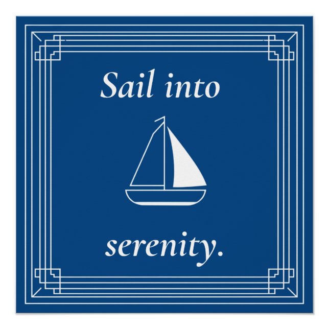Póster Sail Into Serenity Nautical Sailboat (Frente)
