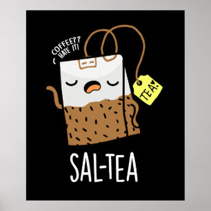 Poster Sal-tea Funny Tea Pun Dark BG