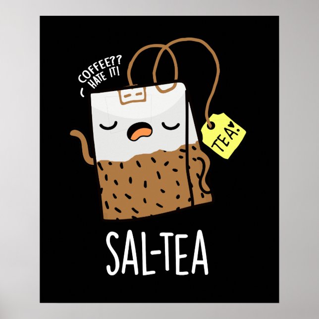 Poster Sal-tea Funny Tea Pun Dark BG (Frente)