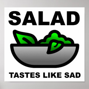 Póster Salada Tem Gosto de Triste Cartaz Divertido