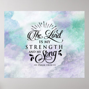 Poster Salm 118:14 O Senhor é a minha Força e a minha c