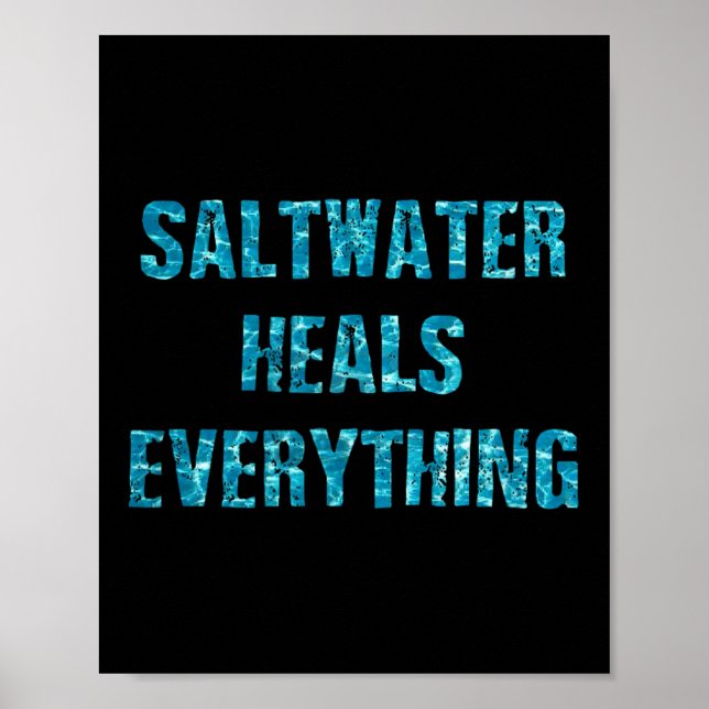 Poster Saltwater Heals Everything Motivational Quotes  (Frente)