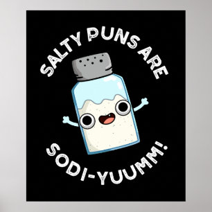 Poster Salty Puns São Engraçados Sodi-yummm Sódio Pun Dar