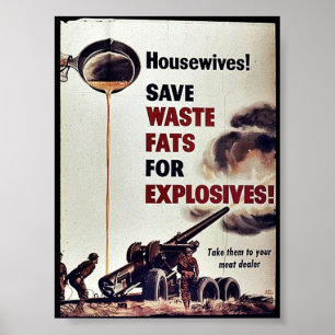 Póster Salvar as gorduras Waste para explosivos!
