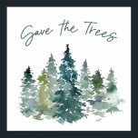 Poster Salve A Floresta De Aquarela Verde De Árvores<br><div class="desc">Salvar As Árvores</div>