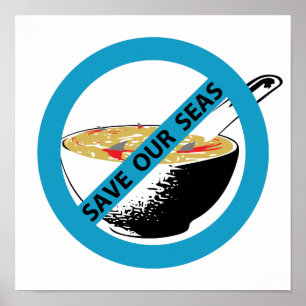 Póster SALVE A NOSSA sopa de barbatanas de tubarões banid