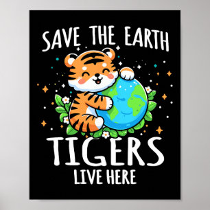 Poster Salve a Terra, Design de Tigre - Engraçado Dia da