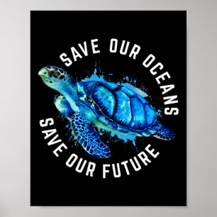 Poster Salve nossos oceanos Turtle Earth Day Pro Environm