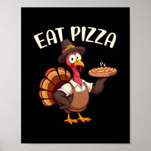 Poster Salve Um Peru Coma Pizza Funny Thanksgiving Homens
