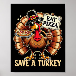 Poster Salve Uma Turquia Coma Pizza Engraçado Feliz Ação