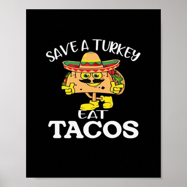 Poster Salve Uma Turquia Coma Tacos Engraçado Ação De Gra (Frente)