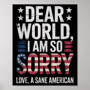Poster Sane Americanos Caros Mundo Eu Sinto Muito Sane Am