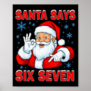 Poster Santa Diz Seis Sete Piada Engraçada do Natal da Ge